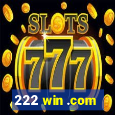 222 win .com